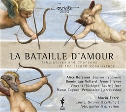 LA BATAILLE DfAMOUR Tabulatures and Chansons in the French Renaissance [A]