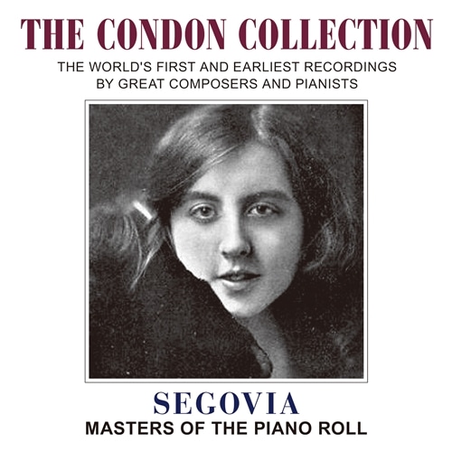 RhERNV IV ~ pL[^EZSrA (The Condon Collection ~ Segovia / Masters of The Piano Roll) [CD] [{сEt]