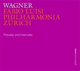 [Oi[ : OtȂƊԑtȏW (Wagner : Preludes and Interludes / Fabio Luisi | Philharmonia Zurich) (2CD) [A] [{сEt]
