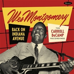 EFXES[ / obNEIECfBAiEAFj[ : LEfLvER[fBOX (Wes Montgomery / Back on Indiana Avenue: The Carroll DeCamp Recordings) [2CD] [Import] [{сEt]