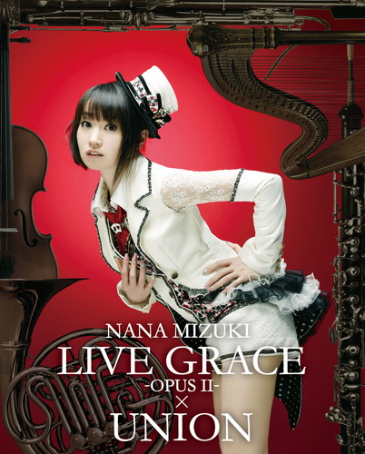 NANA MIZUKI LIVE GRACE -OPUSU-×UNION