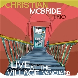 Christian McBride Trio / Live at the Village Vanguard [A]