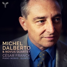 tN : sAmiW / ~VFE_xg & m[uXEN@ebg (CESAR FRANCK : PIANO WORKS E QUINTET / Michel Dalberto & Novus Quartet) [CD] [Import] [{сEt]