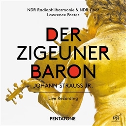 Johann Strauss Jr.: Der Zigeunerbaron / NDR RadiophilharmonieNDR Chor [2SACD Hybrid] [A]