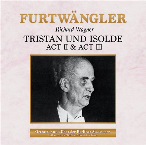 [Oi[ : yugX^ƃC]fv2E3 / BwEtgFO[ (Wagner : Tristan und Isolde, Acts II and III / Suthaus, Frick, Schluter, Furtwangler) [2CD] [MONO] [vX] [{сEt]