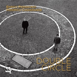 Enrico Pieranunzi - Federico Casagrande / Double Circle [A]