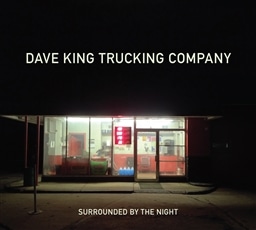 Dave King Trucking Company / Surrounded by the Night [A]