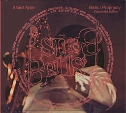 Albert Ayler / Bells & Prophecy - Expanded Edition [2CD] [A]