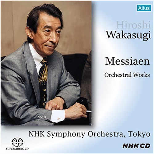 VA : ǌyiW / ᐙOANHK yc (Messiaen : Orchestral Works / Hiroshi Wakasugi, NHK Symphony Orchestra) [SACD VOC[] [vX] [Live] [{сEt]