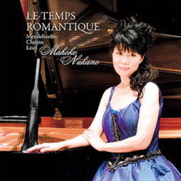}`bNE^C (Le Temps Romantique ~ Mendelssohn | Chopin | Liszt / Mahoko Nakano) [{сEt]