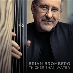 VbJ[EUEEH[^[ (Thicker Than Water / Brian Bromberg) [CD] [A] [{сEt]