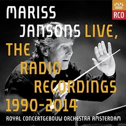 Mariss Jansons Live, The Radio Recordings 1990-2014 [A] [RCO]