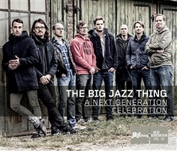 The Big Jazz Thing / A Next Generation Celebration [A]