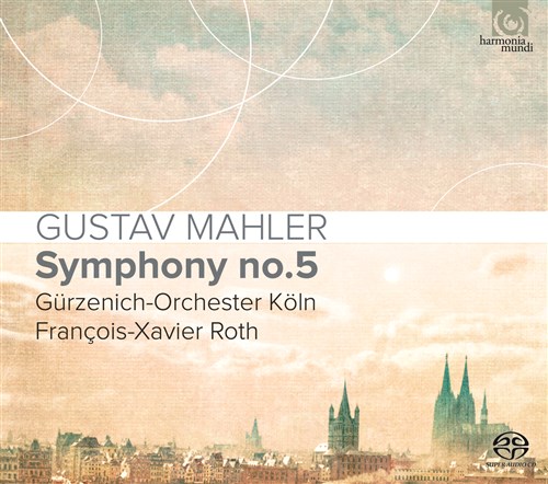 }[[ : ȑ5 / t\OUBGEgPEMcFjqǌyc (Mahler : Symphony No.5 / Francois-Xavier Roth & Gurzenich-Orchester Koln) [vX] [{сEt] [SACDVOC[]