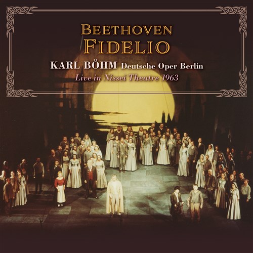 xEhCcEIy  1963 ~ x[g[F : ̌ utBfIv (S) (Beethoven : Fidelio / Karl Bohm | Deutsche Oper Berlin ~ Live in Nissei Theater 1963) [2CD] [Live Recording] [vX] [{сEt]