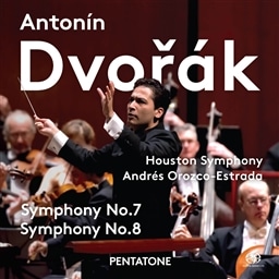 Dvorak: Symphony No.7&8 / Houston SO.&Andres Orozco-Estrada [SACD Hybrid] [A]