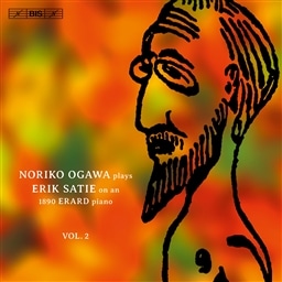 GbNETeB : sAmƑtȑSW Vol.2 (Noriko Ogawa plays Erik Satie on an 1890 Erard piano Vol.2) [SACD Hybrid] [A] [{сEt]