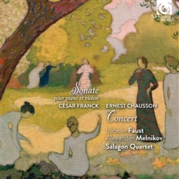 tN : \i^ | V[\ : RZ[ (Cesar Franck : Sonate pour piano et vioin | Ernest Chausson : Concert / Issabelle Faust | Alexander Melnikov | Salagon Quartet) [CD] [A] [{сEt]