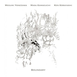 oE_[ (Megumi Yonezawa - Masa Kamaguchi - Ken Kobayashi / Boundary) [CD] [A] [{сE|t]