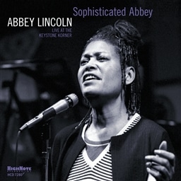 Abbey Lincoln / Sophisticated Abbey - Live at the Keystone Korner [A]