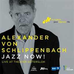 Alexander von Schlippenbach / Jazz Now! - Live at the Theater Gutersloh [A]