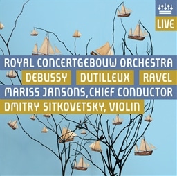 feB[ : @CIt u̎v  (Debussy | Dutilleux | Ravel / Royal Concertgebouw Orchestra , Mariss Jansons (chief conductor) , Dmitry Sitkovetsky (violin)) [SACD Hybrid] [AՁE{t]