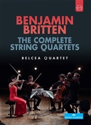 Britten:The Complete String Quartets/Belcea Quartet [DVD] [A]