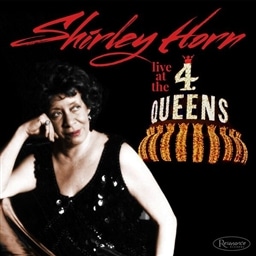 Shirley Horn / Live at the 4 Queens [A]