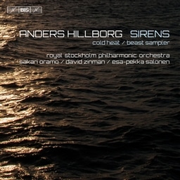 Andres Hillborg: Sirens / Oramo,ZinmanRSalone&Royal Stockholm PO. [SACD Hybrid} [A]