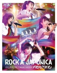 uROCK A JAPONICA gFRONTIERh LIVE@`TvU Ō̃AChRT[g`vLIVE Blu-ray
