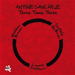 Antonio Sanchez / Three Times Three [2LP] [A]