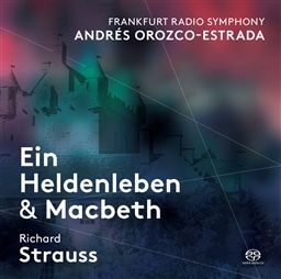 qgEVgEX :  upY̐Uv u}NxXv (Richard Strauss : Ein Heldenleben & Macbeth / Andres Orozco-Estrada | Frankfurt Radio Symphony) [SACD Hybrid] [A] [{сEt]