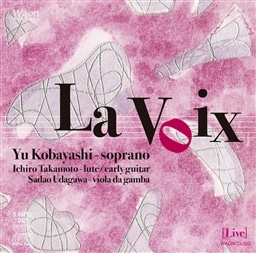 EHA (La Voix / Yu Kobayashi - soprano, Ichiro Takamoto - lute / early guitar, Sadao Udagawa - viola da gamba) [Live] [5.6MHz DSD Recording]