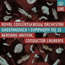 VX^R[B` :  15 (Shostakovich : Symphony No.15 / Royal Concertgebouw Orchestra , Bernard Haitink (conductor laureate)) [AՁE{t] - Hybrid SACD