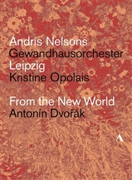 hHU[N :  9 uVEv  (Antonin Dvorak : From the New World (Sym.9) / Andris Nelsons | Gewandhausorchester Leipzig | Kristine Opolais) [DVD] [A] [{сEt]