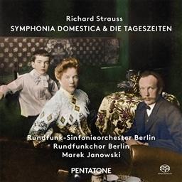 R.Strauss: Symphonia Domestica & Die Tageszeiten /Janowski,Rundfunk-Sinfonieorchester Berlin Rundfunkchor Berlin [SACD Hybrid] [A] [PENTATONE]