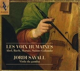 lԂ̐ (Les Voix Humaines ~ Abel , Bach , Marais , Saint-Colombe / Jordi Savall (Viola da gamba)) [AՁE{t]