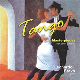 Tango Masterpieces from Canaro to Piazzolla/ Leonardo Bravo(guitar) [A]