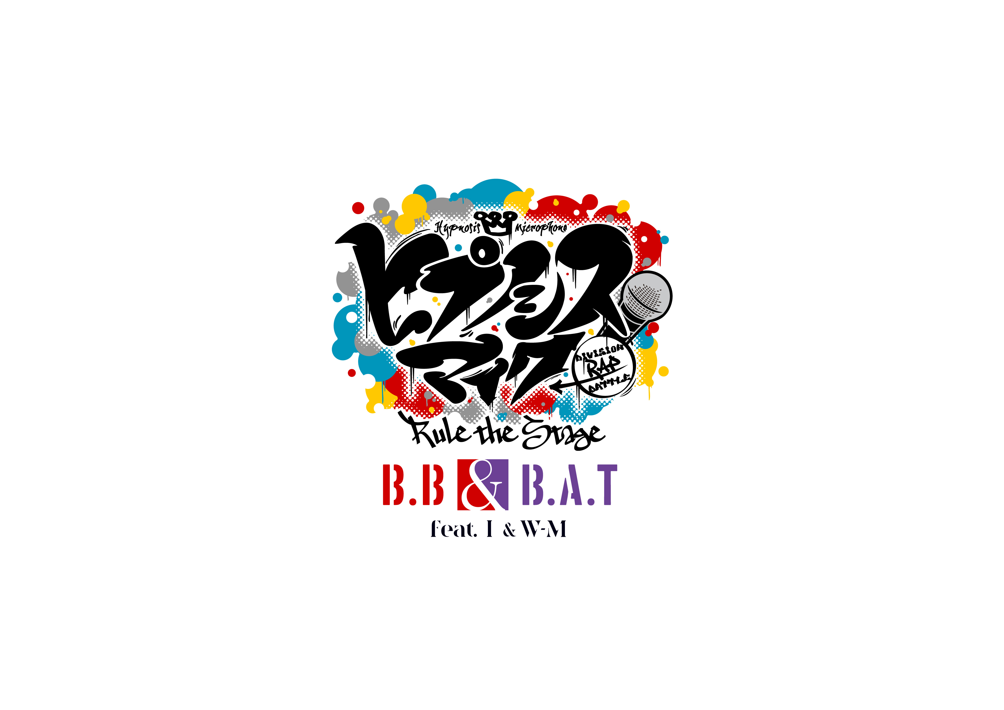 Rule the Stage《B.B & B.A.T feat. I & W-M 》