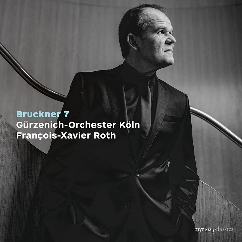 ubNi[ : ȑ7ԃz / t\=OUBGEgA PEMcFjqǌyc (Bruckner : Symphony No.7 / Francois-Xavier Roth, Gurzenich-orchester Koln) [CD] [Import] [Live]