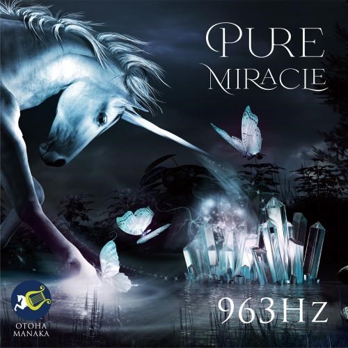 Pure Miracle 963Hz
