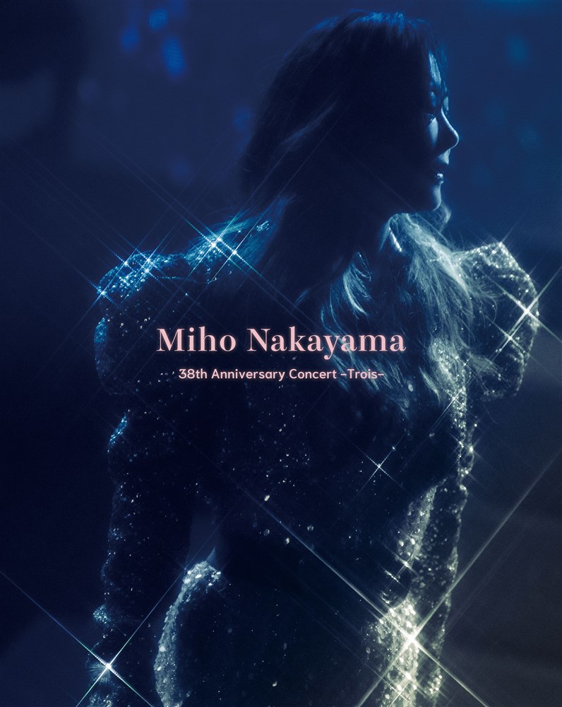 Miho Nakayama 38th Anniversary Concert -Trois-yʌŁz