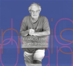 FRANCIS HIME / FRANCIS HIME - 50 ANOS DE MUSICA [DVD] [A]
