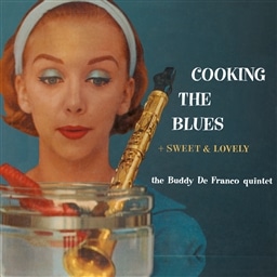 Buddy De Franco / Cooking the Blues + Sweet & Lovely [A]