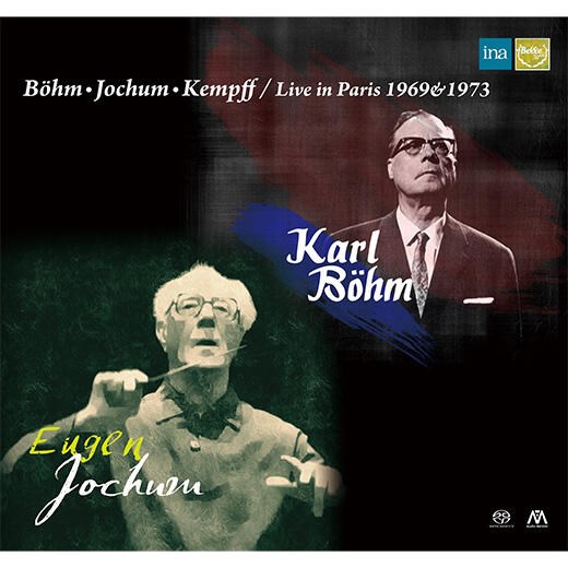 CECEp1969 & 1973 / J[Ex[AICQEbtABwEPv (Live in Paris 1969 & 1973 / Karl Bohm, Eugen Jochum, Wilhelm Kempff) [{сEt] [SACD VOC[] [vX] [Live]