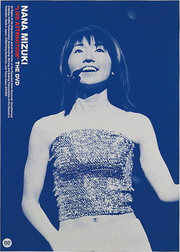 NANA MIZUKI "LIVE ATTRACTION" THE DVD