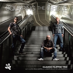 Claudio Filippini Trio /Squaring The Circle [A]