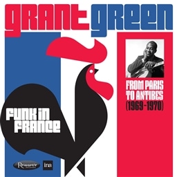 t@NECEtX : tEpEgDEAeB[u 1969-1970 (Funk in France : From Paris to Antibes (1969-1970) / Grant Green) [2CD] [A] [Live Recording] [{сEt]