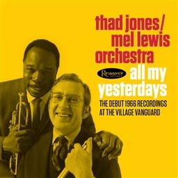 Thad Jones - Mel Lewis Orchestra / All My Yesterdays - The Debut 1966 Recordings at the Village Vanguard [2CD] [A]