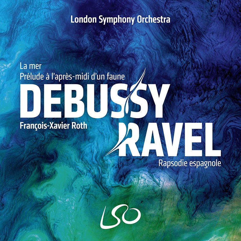 F : XyCȁAhrbV[ : q_̌ߌւ̑Ot / t\OUBGEgAhyc (Ravel Debussy / Francois-Xavier Roth, LSO) [Import] [{сEt] [SACD Hybrid] [Live]